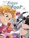Frères de foot T04 - Ludovic Danjou ; MX18 ; Giuliana La Malfa - 9782302129764