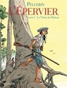 L'Épervier T05 - Le Trésor du Mahury - Patrice Pellerin - 9782302130784