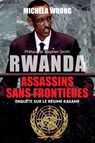 Rwanda, assassins sans frontières - Michela Wrong - 9782315010578
