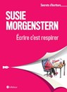 Ecrire c'est respirer - Susie Morgenstern - 9782321018179