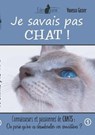 Je savais pas chat - GASSER,  Vanessa ; Le Spechatliste, Edenvane - 9782322138784