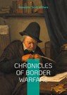 Chronicles of Border Warfare - Alexander Scott Withers - 9782322534821