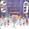Pourquoi les poux nous grattent la tête ? – Album jeunesse – dès 3 ans - Delphine Pessin - 9782324035265