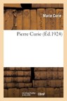 Pierre Curie - Marie Curie - 9782329211244