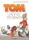 Tom - Tome 03 - Jim ; Geoffroy Rudowski - 9782331001147