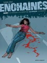 Enchaînés - Saison 1 - Tome 03 - Gihef ; Joël Callède - 9782331007798