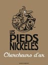 Les Pieds Nickelés chercheurs d'or - Roland de Montaubert ; Monsieur René Pellos - 9782331008108