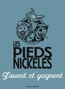Les Pieds Nickelés jouent et gagnent - Roland de Montaubert ; Monsieur René Pellos - 9782331008238