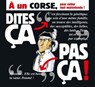 Dites ça. pas ça ! - À un Corse - Philippe Bercovici ; Patrice Perna - 9782331010880