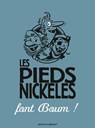 Les Pieds Nickelés font boum - Roland de Montaubert ; Monsieur René Pellos - 9782331011870