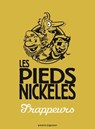 Les Pieds Nickelés trappeurs - Roland de Montaubert ; Monsieur René Pellos - 9782331011962