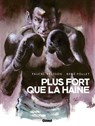Plus fort que la haine - Pascal Bresson ; René Follet - 9782331012846