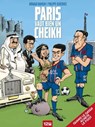Paris vaut bien un cheikh - Arnaud Ramsay ; Philippe Bercovici - 9782331012952