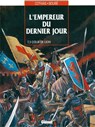 L'Empereur du dernier jour - Tome 03 - Patrick Cothias ; Christian Boube - 9782331014284