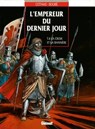 L'Empereur du dernier jour - Tome 04 - Patrick Cothias ; Christian Boube - 9782331014291
