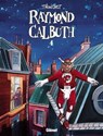 Raymond Calbuth - Tome 04 - Didier Tronchet - 9782331016554