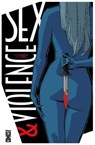 Sex & Violence - Justin Gray ; Jimmy Broxton ; Vanessa Del Rey ; Rafa Garres ; Romina Moranelli ; Juan Santacruz ; Jimmy Palmiotti - 9782331019494