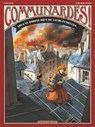 Communardes ! - Nous ne dirons rien de leurs femelles - Wilfrid Lupano ; Xavier Fourquemin - 9782331019647