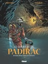 Le Gouffre de Padirac - Tome 03 - Laurent Bidot ; Lucien Rollin - 9782331021336
