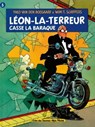Léon la Terreur casse la baraque - Wim T. Schippers ; Theo van den Boogaard - 9782331028748