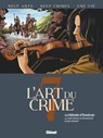 L'Art du Crime - Tome 07 - Olivier Berlion ; Marc Omeyer ; Marc Bourgne ; Steven Lejeune - 9782331029943