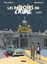 Les Miroirs du Crime - Tome 01 - Noël Simsolo ; Dominique Hé - 9782331029998