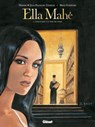 Ella Mahé - Tome 03 - Maryse Charles ; Jean-François Charles ; Brice Goepfert - 9782331033858