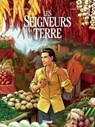 Les Seigneurs de la terre - Tome 04 - Fabien Rodhain ; Luca Malisan ; Pierre Rabhi - 9782331038501