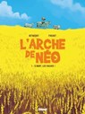 L'Arche de Néo - Tome 01 - Stéphane Betbeder ; Paul Frichet - 9782331044045