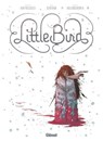Little Bird - Darcy Van Poelgeest ; Ian Bertram ; Matt Hollingsworth - 9782331044236