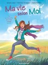 Ma vie selon moi - Tome 04 - Sylvaine Jaoui ; Véronique Grisseaux ; Sophie Ruffieux - 9782331047480