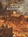 L'Épopée de la franc-maçonnerie - Tome 01 - Didier Convard ; Denis Falque - 9782331047992