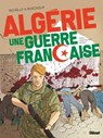Algérie, une guerre française - Tome 02 - Philippe Richelle ; Alfio Buscaglia - 9782331048180
