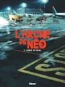 L'Arche de Néo - Tome 02 - Stéphane Betbeder ; Paul Frichet - 9782331048432