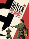 Hitler est mort ! - Tome 01 - Alberto Pagliaro ; Jean-Christophe Brisard - 9782331050503