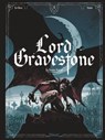 Lord Gravestone - Tome 01 - Jérôme Le Gris ; Nicolas Siner - 9782331054167