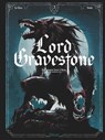 Lord Gravestone - Tome 02 - Jérôme Le Gris ; Nicolas Siner - 9782331062674