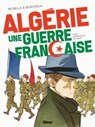 Algérie, une guerre française - Tome 03 - Philippe Richelle ; Alfio Buscaglia - 9782331074578