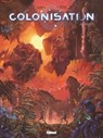 Colonisation - Tome 08 - Denis-Pierre Filippi ; Vincenzo Cucca - 9782331079542