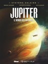 Système Solaire - Tome 02 - Jupiter - Bruno Lecigne ; Xavier Dujardin ; Afif Khaled - 9782331079887