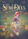 Les Semi-Déus - Tome 02 - Jean-Gaël Deschard ; Juliette Fournier - 9782331083334