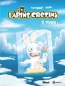 The Lapins Crétins - Tome 06 - Thitaume ; Romain Pujol - 9782331086014