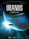Système Solaire - Tome 04 - Uranus - Bruno Lecigne ; Alberto Foche Duarte - 9782331086601
