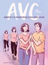 Avc - Louis Gustin ; Elise Mathy ; Céline Theraulaz - 9782331086618