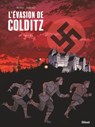 L'Evasion de Colditz - Tome 01 - Salva Rubio ; Alejandro Gonzalez - 9782331091650