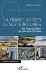 La France au défi de ses territoires: De la géographie au vote des citoyens - Olivier Vassal - 9782336413525