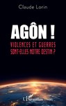 Agôn ! - Claude Lorin - 9782336494234