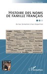 Histoire des noms de famille français - Xavier Deniau - 9782343235288