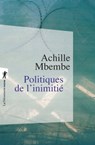 Politiques de l'inimitié - Achille Mbembe - 9782348041679