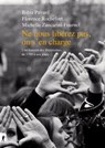 Ne nous libérez pas, on s'en charge - Bibia Pavard ; Florence Rochefort ; Michelle Zancarini-Fournel - 9782348055676